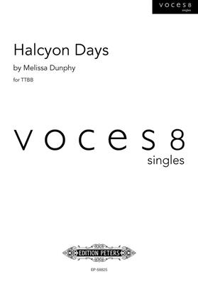 Melissa Dunphy: Halcyon Days: Männerchor mit Begleitung