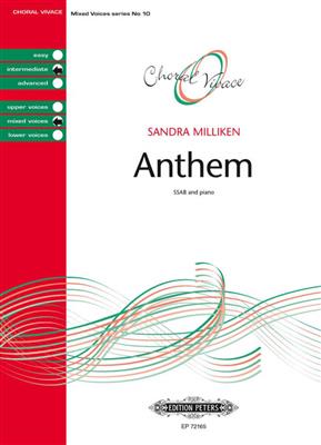 Sandra Milliken: Anthem: Gemischter Chor mit Klavier/Orgel