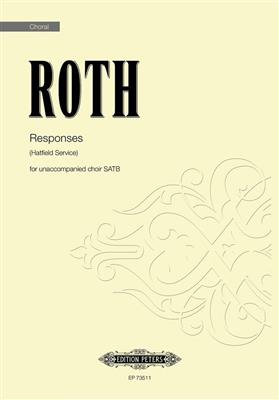 Alec Roth: Responses (Hatfield Service): Gemischter Chor mit Begleitung