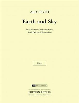 Alec Roth: Earth and Sky: Kinderchor mit Klavier/Orgel