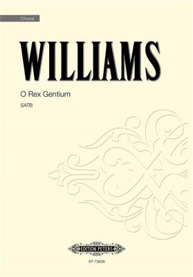 Roderick Williams: O Rex Gentium: Gemischter Chor A cappella
