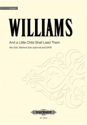 Roderick Williams: And a Little Child Shall Lead Them: Gemischter Chor mit Begleitung