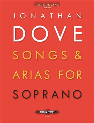 Jonathan Dove: Songs & Arias for Soprano: Gesang mit Klavier