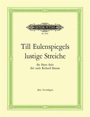 Terwilliger: Till Eulenspiegels lustige Streiche: Horn Solo