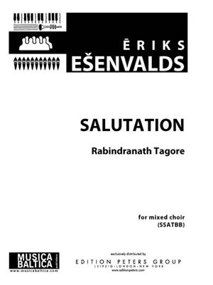 Eriks Esenvalds: Salutation: Gemischter Chor mit Begleitung