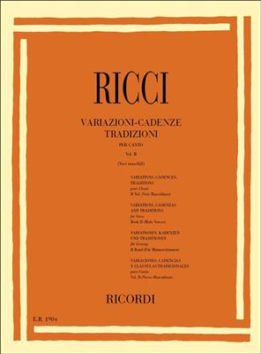 L. Ricci: Variazioni - Cadenze Tradizioni per Canto Vol II: Männerchor mit Begleitung