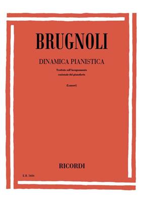 Attilio Brugnoli: Dinamica Pianistica: Klavier Solo