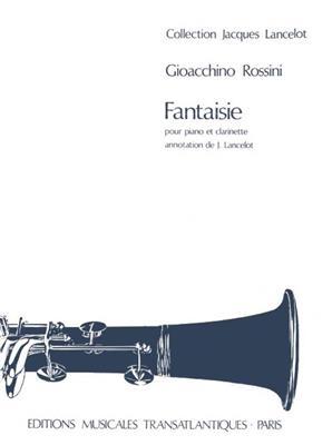 Gioachino Rossini: Fantaisie: (Arr. Jacques Lancelot): Klarinette mit Begleitung