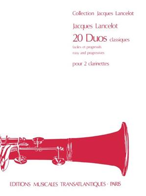 Jacques Lancelot: 20 Duos Classiques: (Arr. Jacques Lancelot): Klarinette Ensemble
