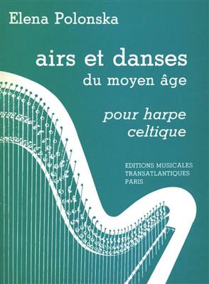 Elena Polonska: Airs Et Danses Du Moyen-Age: Harfe Solo