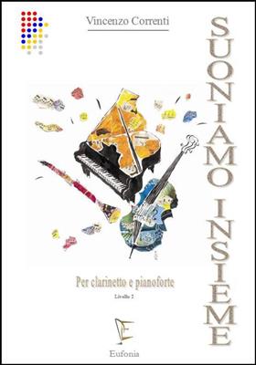 Vincenzo Correnti: Suoniamo Insieme, Livello 2: Klarinette mit Begleitung