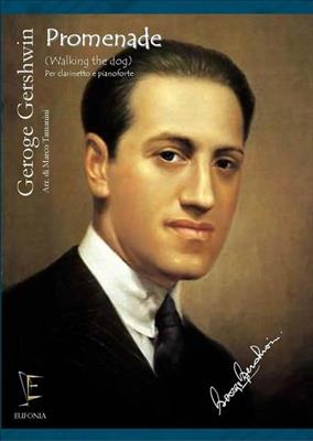 George Gershwin: Promenade Walking The Dog: (Arr. Marco Tamanini): Klarinette mit Begleitung