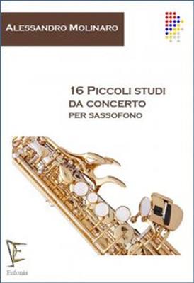 Alessandro Molinaro: 16 Piccoli Studi da Concerto per Sax: Saxophon