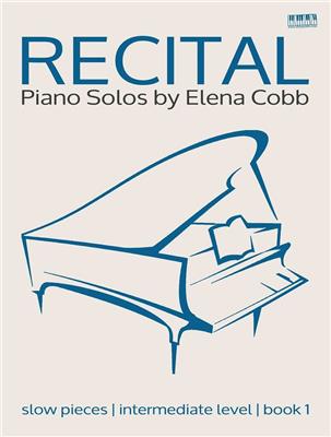 Elena Cobb: Recital Piano Solos, Book 1: Klavier Solo