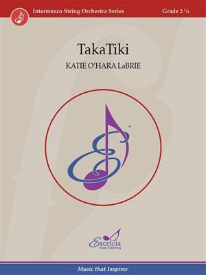 Katie O'Hara LaBrie: TakaTiki: Streichorchester