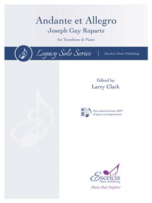 Joseph Guy Ropartz: Andante et Allegro: (Arr. Larry Clark): Posaune mit Begleitung