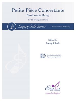 Guillaume Balay: Petite Pièce Concertante: (Arr. Larry Clark): Trompete mit Begleitung