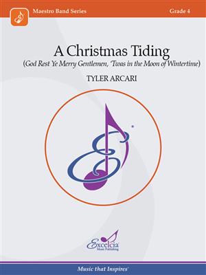 Tyler Arcari: A Christmas Tiding: Blasorchester