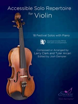 Larry Clark: Accessible Solo Repertoire for Violin: Violine mit Begleitung