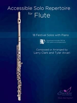 Larry Clark: Accessible Solo Repertoire for Flute: Flöte mit Begleitung