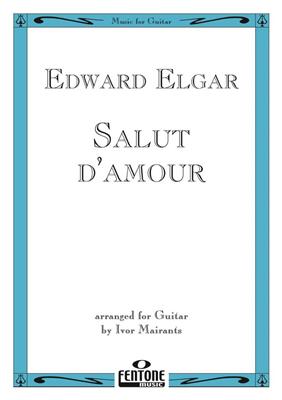 Edward Elgar: Salut d'amour Op. 12: (Arr. Ivor Mairants): Gitarre Solo