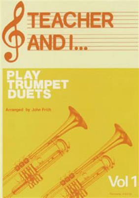 Teacher and I Play Trumpet Duets, Volume 1