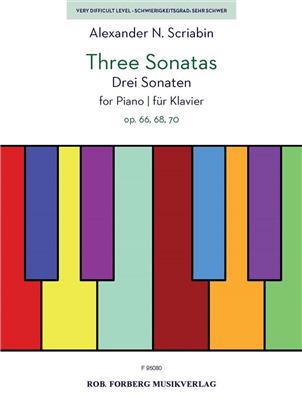 Alexander Nikolayevich Scriabin: Three Sonatas op. 66, 68, 70: Klavier Solo