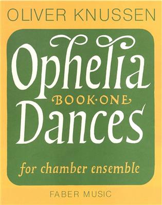 Oliver Knussen: Ophelia Dances Book 1: Orchester