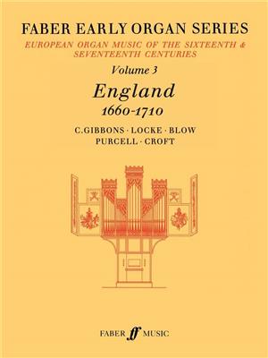 Early Organ Series 3. England 1660-1710: Orgel