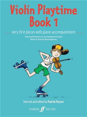Paul de Keyser: Violin Playtime Book 1: Violine mit Begleitung