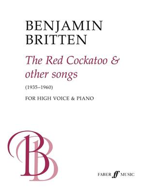 Benjamin Britten: The Red Cockatoo And Other Songs: Gesang mit Klavier