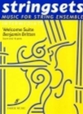 Benjamin Britten: Welcome Suite. Stringsets: Streichquartett