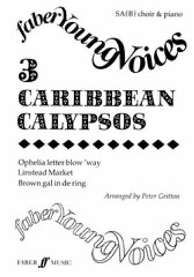 Three Caribbean Calypsos SA: (Arr. Peter Gritton): Gemischter Chor mit Begleitung