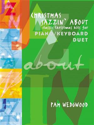 Pam Wedgwood: Christmas Jazzin' About: Klavier vierhändig