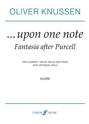 Oliver Knussen: Upon One Note. Purcell Fantasia: Orchester
