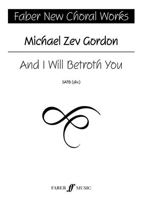 G. Goodwin: And I Will Betroth You: Gemischter Chor mit Begleitung