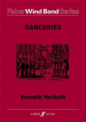 Kenneth Hesketh: Danceries. Wind band: Blasorchester