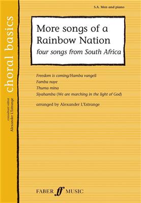 More songs of a Rainbow Nation: (Arr. Alexander L'Estrange): Gemischter Chor mit Begleitung
