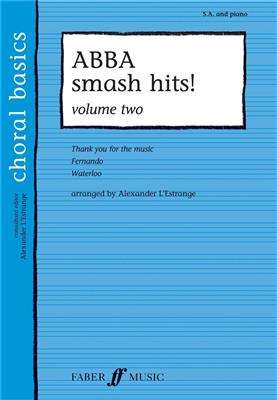 ABBA smash hits! Vol.2: (Arr. Alexander L'Estrange): Frauenchor mit Begleitung