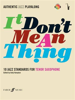 A. Hampton: It Don't Mean A Thing - Tenor Saxophone: Tenorsaxophon