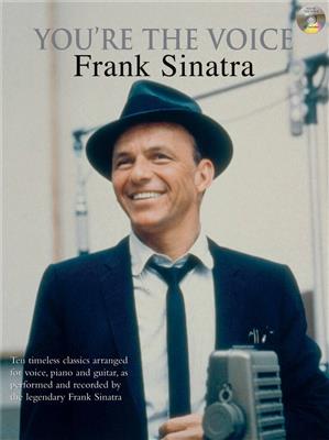 You're the Voice: Frank Sinatra: Klavier, Gesang, Gitarre (Songbooks)