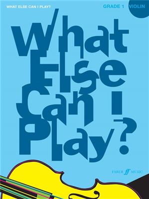 Various: What else can I play - Violin Grade 1: Violine mit Begleitung