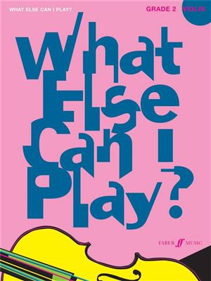 Various: What else can I play - Violin Grade 2: Violine mit Begleitung