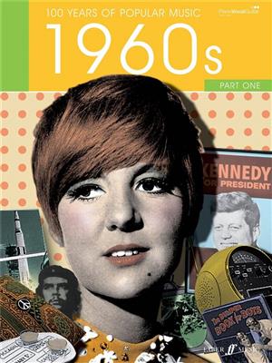 100 Years of Popular Music 60s Vol. 1: Klavier, Gesang, Gitarre (Songbooks)