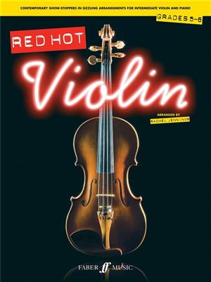 Red Hot Violin. Grades 5-6: (Arr. Rachel Jennings): Violine mit Begleitung