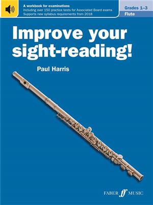 Improve your sight-reading! Flute Grades 1 - 3