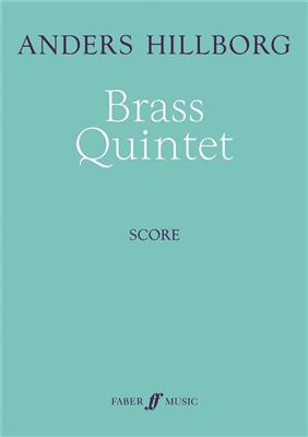 Anders Hillborg: Brass Quintet: Blechbläser Ensemble