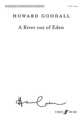 Howard Goodall: A River Out of Eden: Gemischter Chor mit Klavier/Orgel