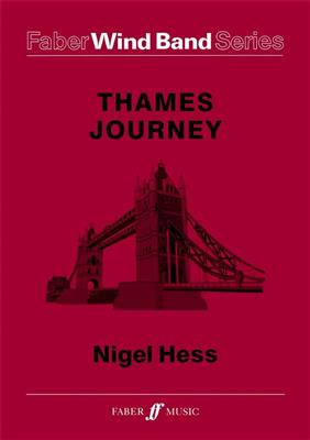 Nigel Hess: Thames Journey. Wind band: Blasorchester