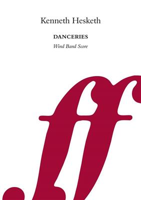 Kenneth Hesketh: Danceries. Wind band: Blasorchester